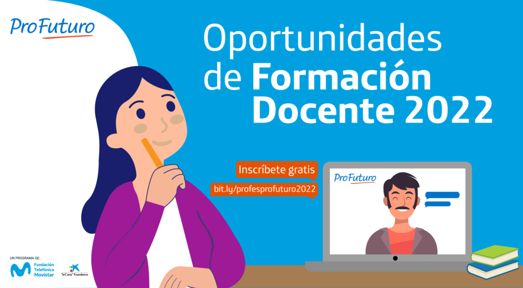 ProFuturo actualiza su oferta de cursos de formación docente para 2022: todos gratis y certificados